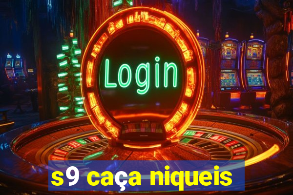 s9 caça niqueis